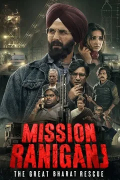 Mission Raniganj Mission Raniganj