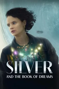 Silver and the Book of Dreams Silver and the Book of Dreams