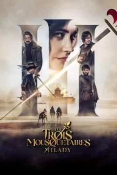 The Three Musketeers: Milady The Three Musketeers: Milady