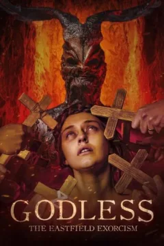 Godless: The Eastfield Exorcism Godless: The Eastfield Exorcism
