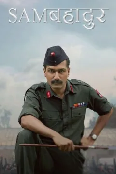 Sam Bahadur Sam Bahadur