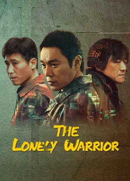مسلسل The Lonely Warrior مسلسل The Lonely Warrior