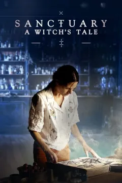 مسلسل Sanctuary: A Witch’s Tale مسلسل Sanctuary: A Witch’s Tale