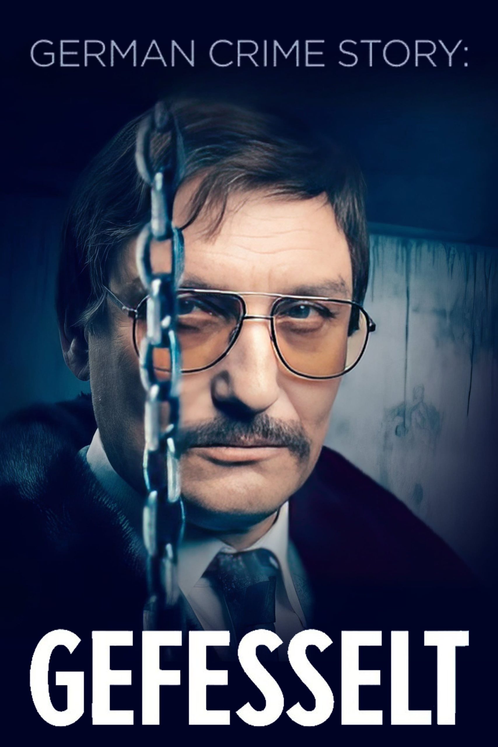 German Crime Story: Gefesselt German Crime Story: Gefesselt