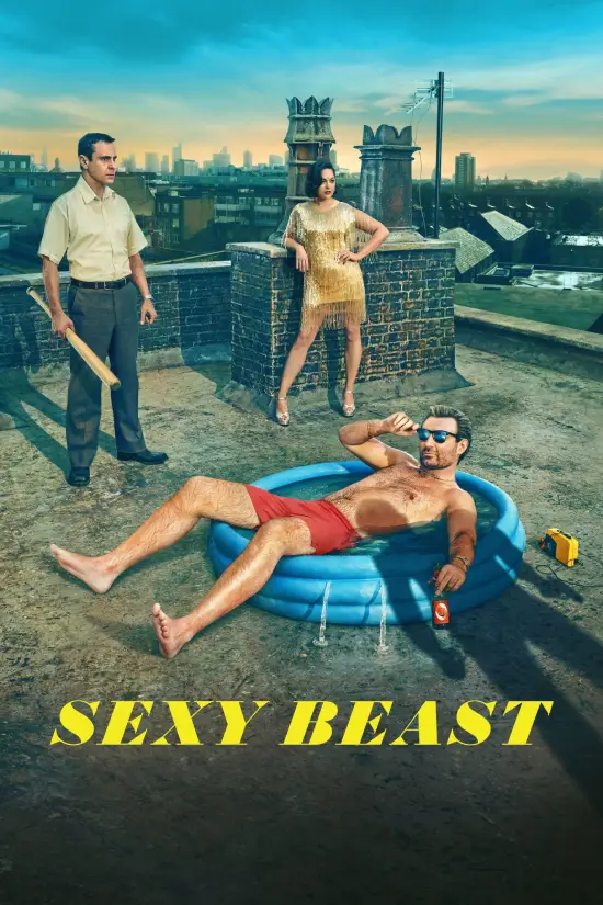 مسلسل Sexy Beast مسلسل Sexy Beast