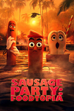 Sausage Party: Foodtopia Sausage Party: Foodtopia