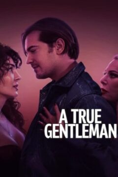 A True Gentleman A True Gentleman