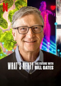 مسلسل What's Next: The Future with Bill Gates مسلسل What's Next: The Future with Bill Gates