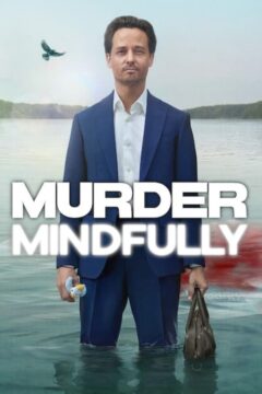Murder Mindfully الموسم 1 الحلقة 3 Murder Mindfully الموسم 1 الحلقة 3