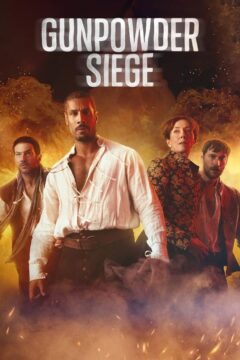 مسلسل Gunpowder Siege مسلسل Gunpowder Siege