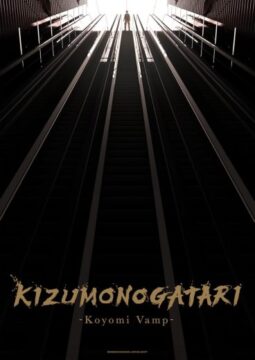 Kizumonogatari: Koyomi Vamp Kizumonogatari: Koyomi Vamp